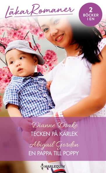 Tecken pa kärlek / En pappa till Poppy - Dianne Drake - Abigail Gordon