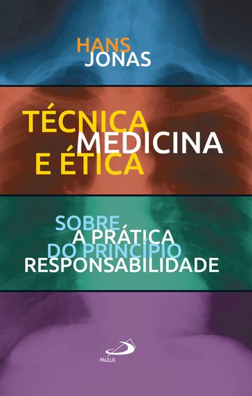 Técnica, Medicina e Ética - Jonas Hans