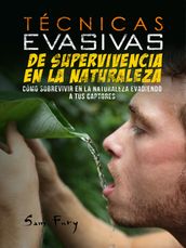 Técnicas Evasivas de Supervivencia en la Naturaleza