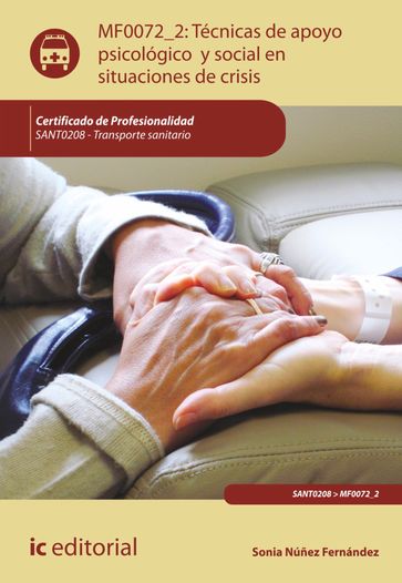 Técnicas de apoyo psicológico y social en situaciones de crisis. SANT0208 - Sonia Núñez Fernández