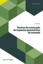 Técnicas de construção de esquemas pneumáticos de comando