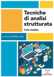 Tecniche di analisi strutturata. Case studies