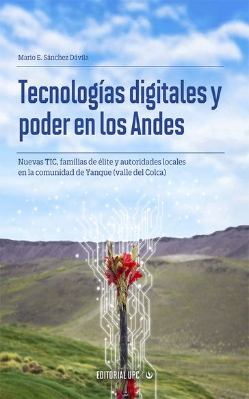 Tecnologías digitales y poder en los Andes - Mario Sanchez Dávila