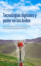 Tecnologías digitales y poder en los Andes