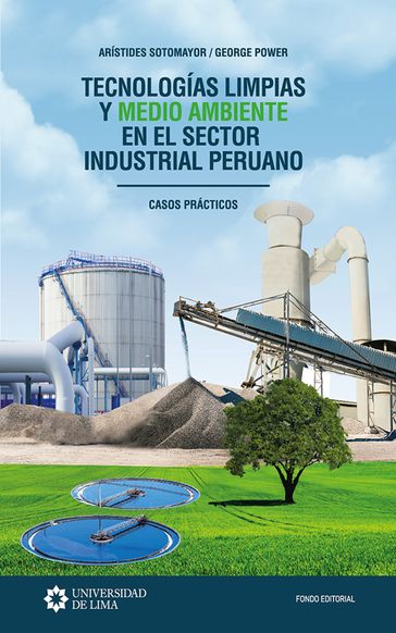Tecnologías limpias y medio ambiente en el sector industrial peruano - Arístides Sotomayor - George Power