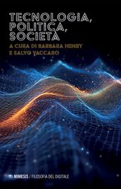 Tecnologia, politica, società