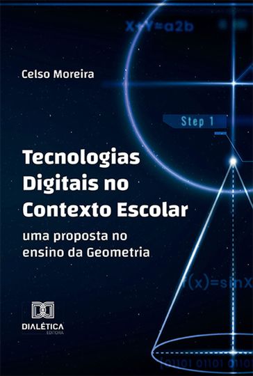 Tecnologias Digitais no Contexto Escolar - CELSO MOREIRA