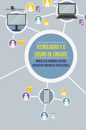 Tecnologias e o ensino de línguas - Marcelo de Miranda Lacerda - Jacqueline Ribeiro de Souza