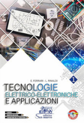 Tecnologie elettrico-elettroniche e applicazioni. Con laboratorio delle competenze. Per gli Ist. tecnici e professionali. Con e-book. Con espansione online. Vol. 1