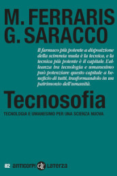 Tecnosofia. Tecnologia e umanesimo per una scienza nuova