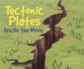 Tectonic Plates Are On the Move