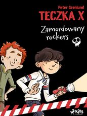 Teczka X - Zamordowany rockers