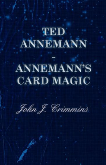 Ted Annemann - Annemann's Card Magic - John J. Crimmins