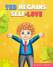 Ted Regains Self-love