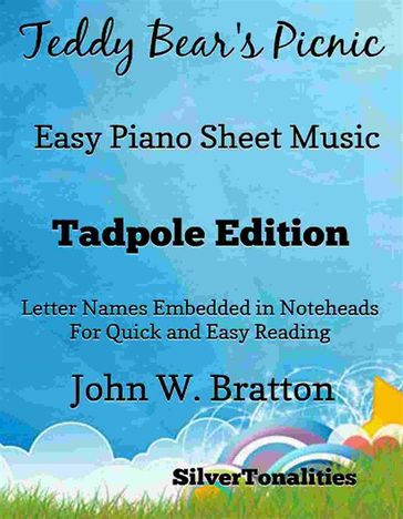 Teddy Bear's Picnic Easy Piano Sheet Music Tadpole Edition - SilverTonalities