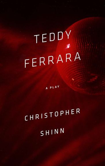 Teddy Ferrara (TCG Edition) - Christopher Shinn