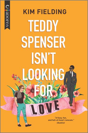 Teddy Spenser Isn't Looking for Love - Kim Fielding