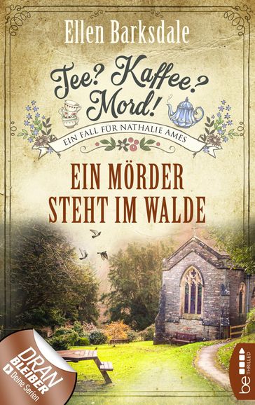 Tee? Kaffee? Mord! Ein Mörder steht im Walde - Ellen Barksdale