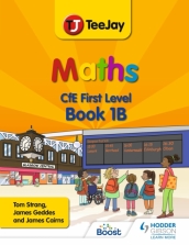 TeeJay Maths CfE First Level Book 1B Second Edition