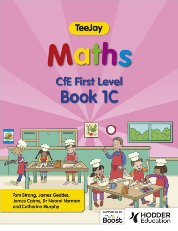 TeeJay Maths CfE First Level Book 1C Second Edition - Thomas Strang - James Geddes - James Cairns
