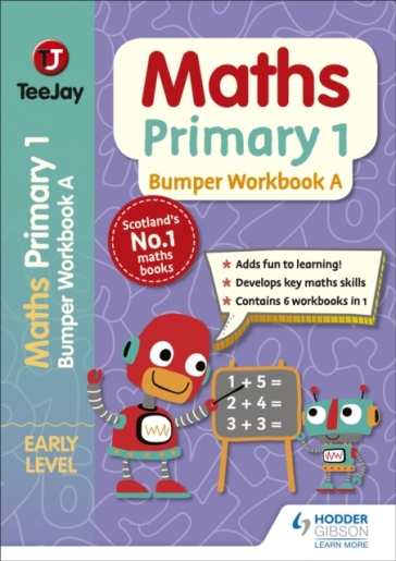 TeeJay Maths Primary 1: Bumper Workbook A - James Geddes - James Cairns - Thomas Strang