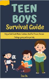 Teen Boys Survival Guide