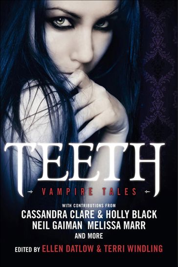 Teeth - Holly Black - Neil Gaiman - Melissa Marr - Cassandra Clare