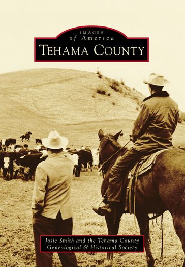 Tehama County - Josie Smith - Tehama County Genealogical - Historical Society