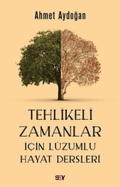 Tehlikeli Zamanlar çin Lüzumlu Hayat Dersleri