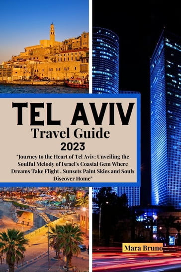 Tel Aviv Travel Guide 2023 - Mara Bruno