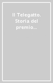 Il Telegatto. Storia del premio più ambito dalle star.