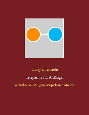 Telepathie für Anfänger - Harry Eilenstein