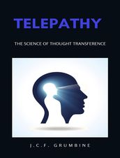 Telepathy, the science of thought transference