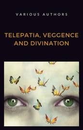 Telepatia, veggence and divination (translated)