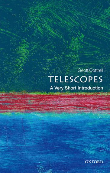 Telescopes: A Very Short Introduction - Geoff Cottrell