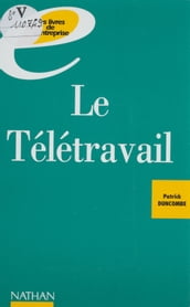 Le Télétravail : vers l entreprise de demain