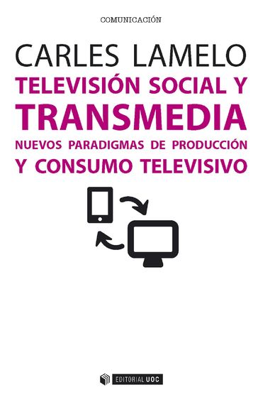 Televisión social y transmedia - Carles Lamelo Varela