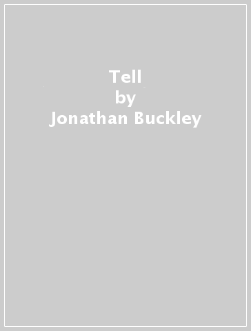 Tell - Jonathan Buckley