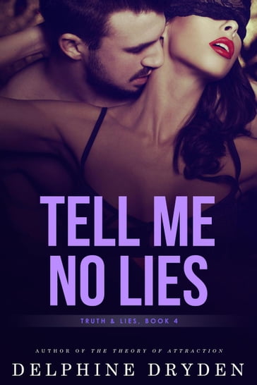 Tell Me No Lies - Delphine Dryden