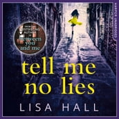 Tell Me No Lies: A gripping psychological thriller with a twist you won