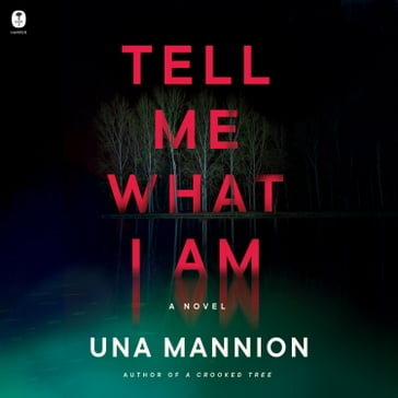 Tell Me What I Am - Una Mannion