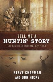 Tell Me a Huntin  Story