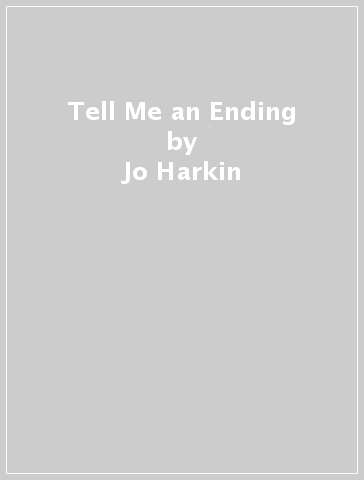 Tell Me an Ending - Jo Harkin