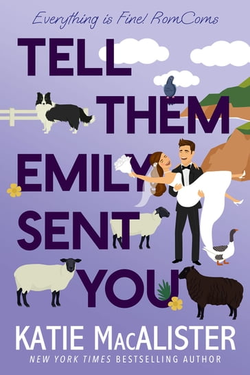 Tell Them Emily Sent You - Katie MacAlister
