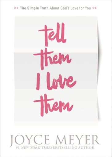 Tell Them I Love Them - Joyce Meyer