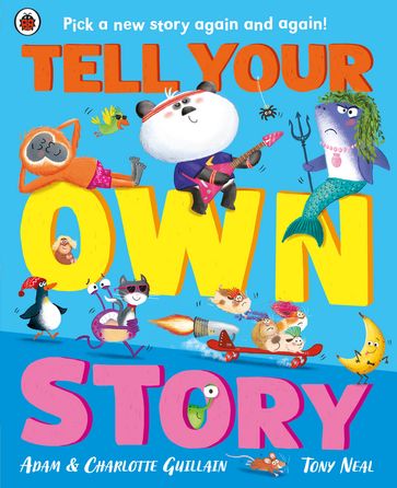 Tell Your Own Story - Adam Guillain - Charlotte Guillain