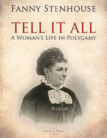 Tell it All - Mrs. T. B. H. Stenhouse