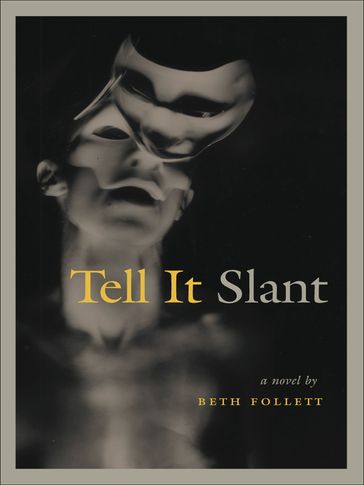 Tell it Slant - Beth Follett