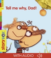 Tell me why, Dad !