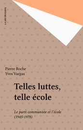 Telles luttes, telle école